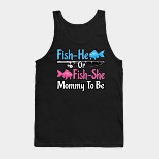 Fish-He Or Fish-She Daddy To Be Gender Reveal Baby Shower Tank Top